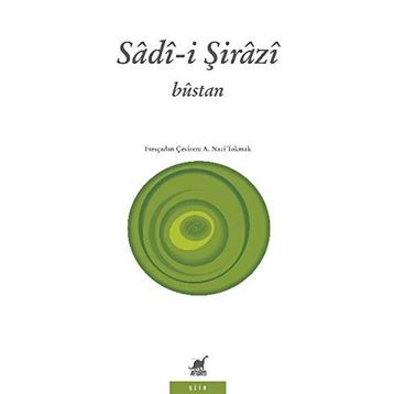 Bustan - Şirazlı Şeyh Sadi (Şirazî)