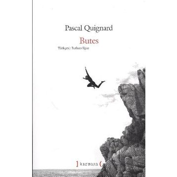 BUTES - PASCAL QUIGNARD