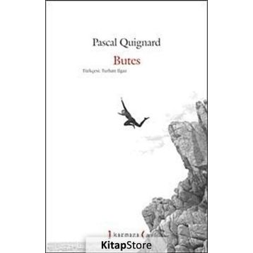 BUTES - PASCAL QUIGNARD