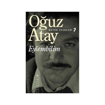 Bütün Eserleri 7 Eylembilim İletişim Yayınları