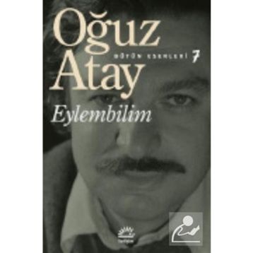Bütün Eserleri 7 Eylembilim İletişim Yayınları