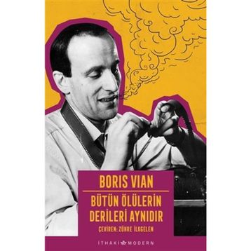Bütün Ölülerin Derileri Aynıdır - Boris Vian