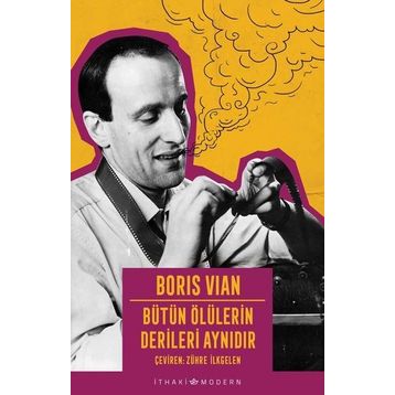 Bütün Ölülerin Derileri Aynıdır - Boris Vian