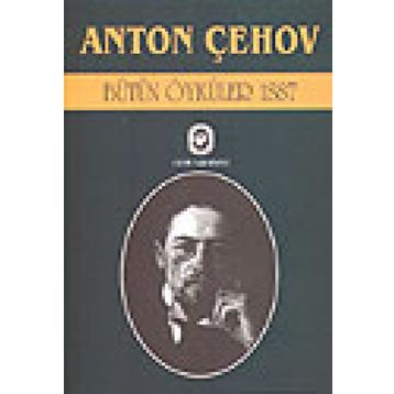 BÜTÜN ÖYKÜLER 4 (1887) - ANTON PAVLOVİÇ ÇEHOV