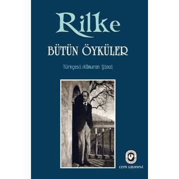 BÜTÜN ÖYKÜLER (CILTLI) - RAINER MARIA RILKE