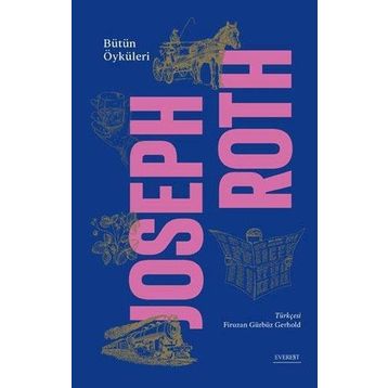 Bütün Öyküleri - Ciltli - Joseph Roth