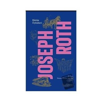 Bütün Öyküleri - Ciltli - Joseph Roth