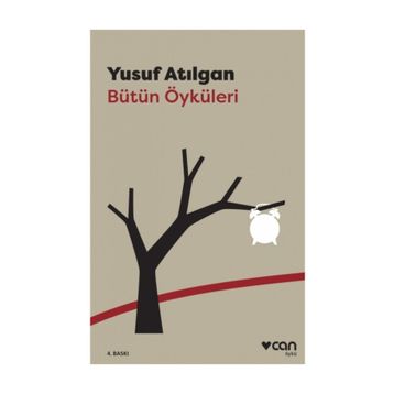 Bütün Öyküleri - Yusuf Atılgan