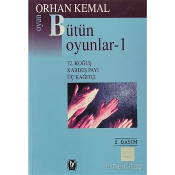 Bütün Oyunlar 1 - Orhan Kemal