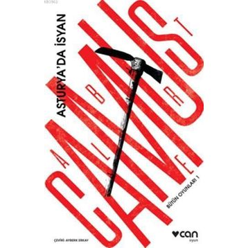 Bütün Oyunları - 1 Asturya’da İsyan - Albert Camus
