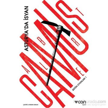 Bütün Oyunları - 1 Asturya’da İsyan - Albert Camus