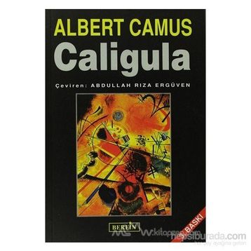 Bütün Oyunları - 2 Caligula - Albert Camus