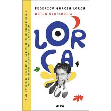 Bütün Oyunları 4 - Federico Garcia Lorca