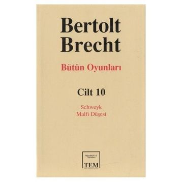 Bütün Oyunları Cilt:10 - Bertolt Brecht