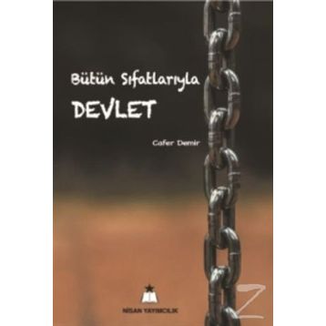 Bütün Sıfatlarıyla Devlet - Cafer Demir