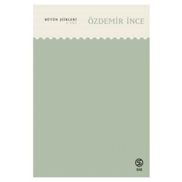 Bütün Şiirleri 3. Cilt - Özdemir İnce