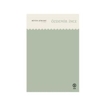 Bütün Şiirleri 3. Cilt - Özdemir İnce