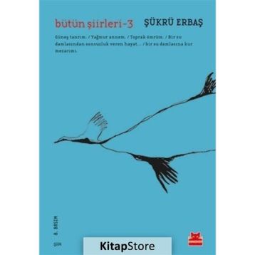 Bütün Şiirleri 3 - Şükrü Erbaş