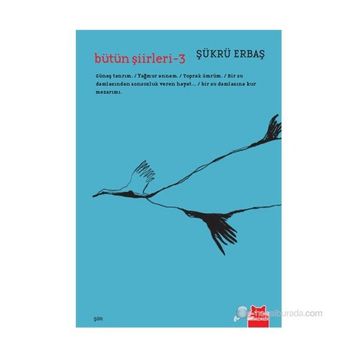 Bütün Şiirleri 3 - Şükrü Erbaş