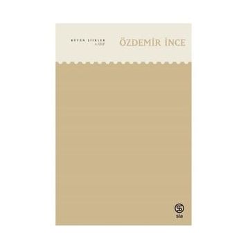 Bütün Şiirleri 4. Cilt - Özdemir İnce