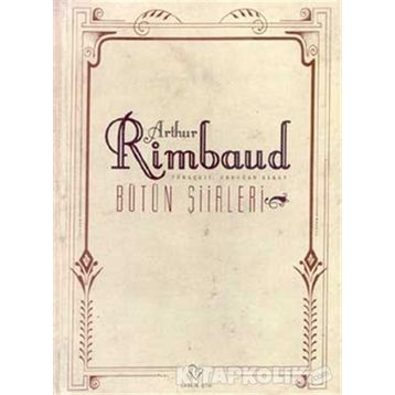 Bütün Şiirleri - Arthur Rimbaud