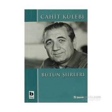 Bütün Şiirleri - Cahit Külebi