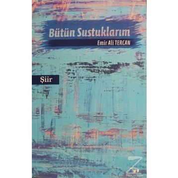 Bütün Sustuklarım - Emir Ali Tercan