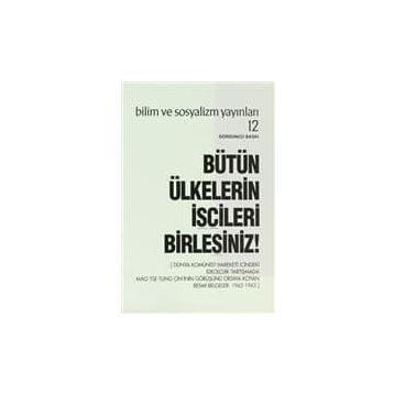 BÜTÜN ÜLKELERİN İŞÇİLERİ BİRLEŞİNİZ! - KOLLEKTIF