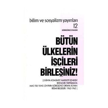 BÜTÜN ÜLKELERİN İŞÇİLERİ BİRLEŞİNİZ! - KOLLEKTIF