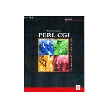 BÜTÜN YÖNLERİYLE PERL CGI PERL TK PERL MYSQL PROGRAMLAMA - RIZA ÇELİK