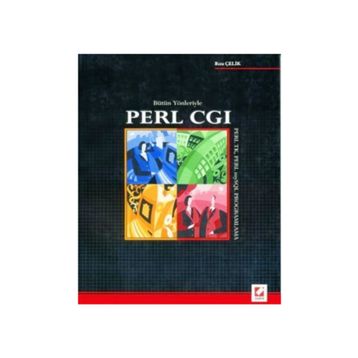 BÜTÜN YÖNLERİYLE PERL CGI PERL TK PERL MYSQL PROGRAMLAMA - RIZA ÇELİK