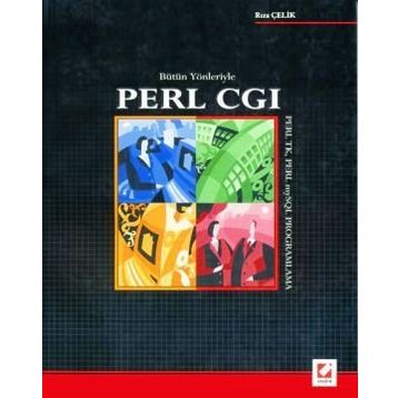 BÜTÜN YÖNLERİYLE PERL CGI PERL TK PERL MYSQL PROGRAMLAMA - RIZA ÇELİK