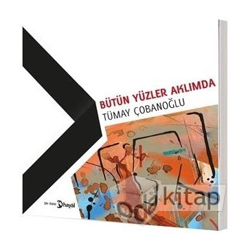 Bütün Yüzler Aklımda - Tümay Çobanoğlu