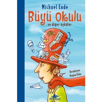 Büyü Okulu ve Diğer Öyküler - Michael Ende