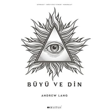 Büyü ve Din - Andrew Lang