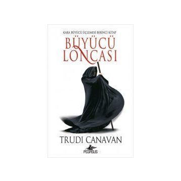 Büyücü Loncası - Trudi Canavan