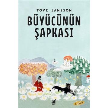 BÜYÜCÜNÜN ŞAPKASI - TOVE JANSSON