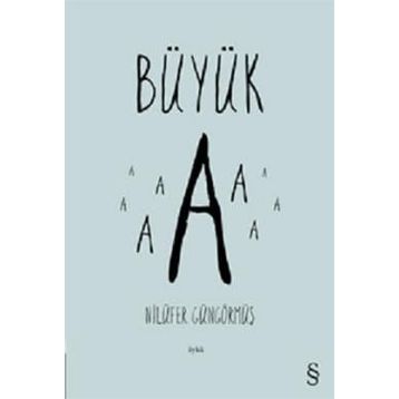 BÜYÜK A - GENEL