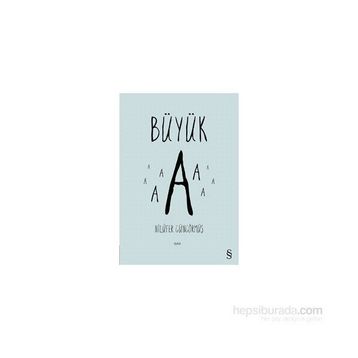 BÜYÜK A - GENEL
