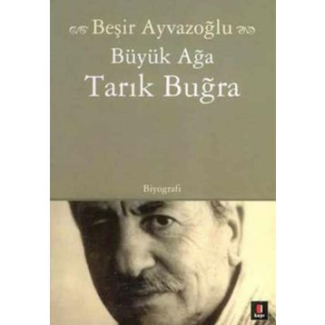 Büyük Ağa - Tarık Buğra