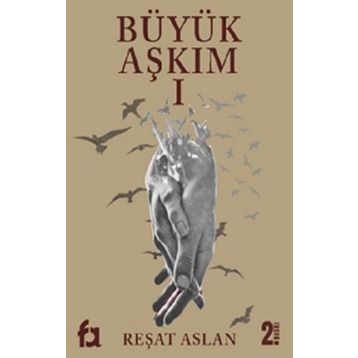 Büyük Aşkım 1 Reşat Aslan