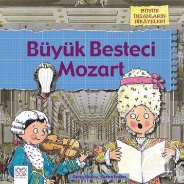 Büyük Besteci Mozart - Gerry Bailey