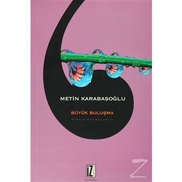 Büyük Buluşma - Metin Karabaşoğlu