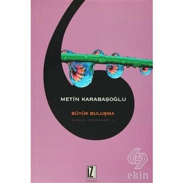 Büyük Buluşma - Metin Karabaşoğlu