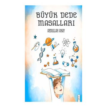 Büyük Dede Masalları - Abdullah Akay