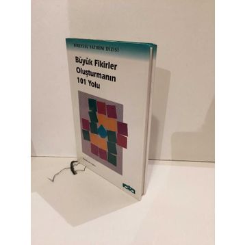 BÜYÜK FIKIRLER OLUŞTURMANIN 101 YOLU - TIMOTHY R. V. FOSTER