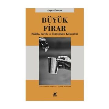Büyük Firar - Angus Deaton