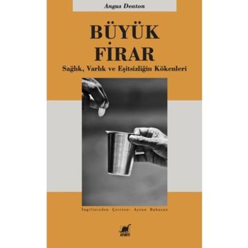 Büyük Firar - Angus Deaton