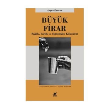 Büyük Firar - Angus Deaton