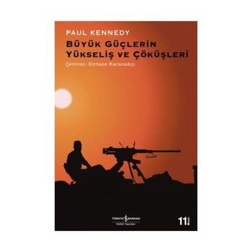 Büyük Güçlerin Yükseliş ve Çöküşleri - Paul Kennedy